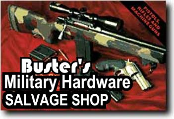 Buster's Military Hardware Salvage Shop